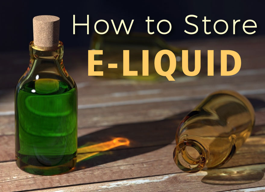 Vape Juice Storage Tips: How to Store Your e-Liquid Properly?