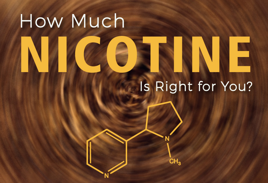 How Much Nicotine Is Right for You?